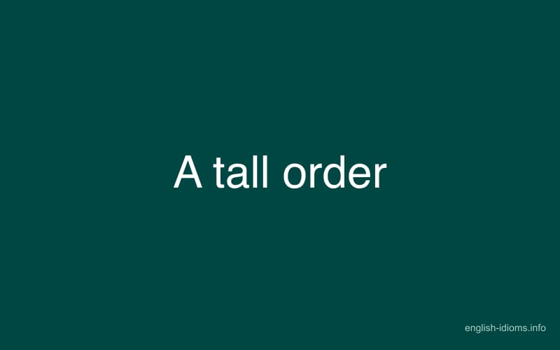 a-tall-order