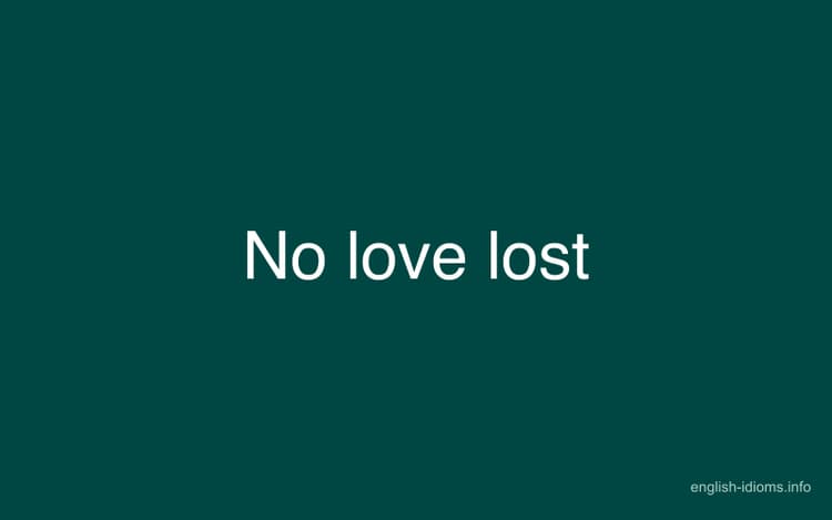 no-love-lost